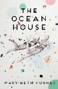 The Ocean House: Stories