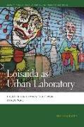 Loisaida as Urban Laboratory