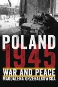 Poland 1945: War and Peace