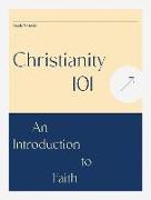 Christianity 101: An Introduction to Faith, Leader's Guide