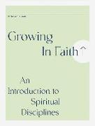 Growing in Faith: An Introduction to Spiritual Disciplines, Participant