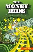 The Money Ride: Manual de pasajeros para obtener dinero y riqueza