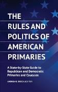 The Rules and Politics of American Primaries