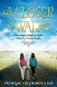 A closer walk: An in-Depth Study of God's Word for Young People