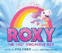 Roxy the Last Unisaurus Rex