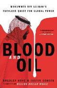 Blood and Oil : Mohammed bin Salman's Ruthless Quest for Global Power