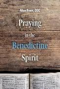 Praying in the Benedictine Spirit