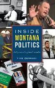 Inside Montana Politics: A Reporter's View from the Trenches