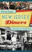 Stories from New Jersey Diners: Monuments to Community