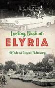Looking Back at Elyria: A Midwest City at Midcentury
