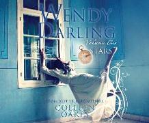 Wendy Darling: Volume 1: Stars: Volume 1