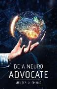 Be a Neuro-Advocate: An Intersectional Exploration of Neurological Diseases and Brain-Health Advocacy