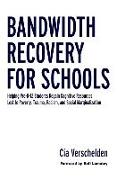 Bandwidth Recovery For Schools