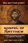 The Better Part, Gospel of Matthew