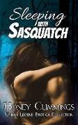 Sleeping With Sasquatch: Urban Legends Erotica Collection