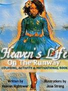 Heaven's Life On The Runway