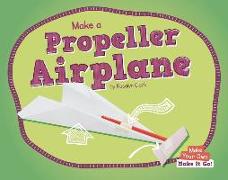 Make a Propeller Airplane