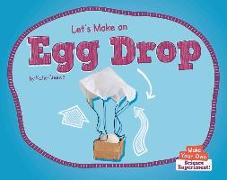 Let's Make an Egg Drop