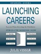 Launching Careers: Success When Entering The Workforce