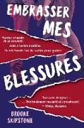 Embrasser Mes Blessures: Un Thriller Adolescent