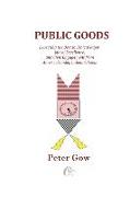 Public Goods: Expecting the Best in Ethical Rigor, Moral Excellence, and Civic Engagement from America's Independent Schools