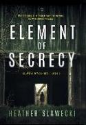 Element of Secrecy: Book I