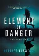 Element of Danger: Book II