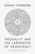 Inequality and the Labyrinths of Democracy