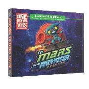 Vacation Bible School (Vbs) to Mars and Beyond One Room Vbs Kit: Explore Where God's Power Can Take You!