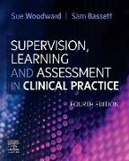 Supervision, Learning and Assessment in Clinical Practice