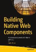 Building Native Web Components