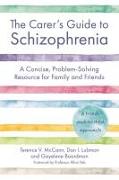 The Carer's Guide to Schizophrenia