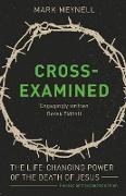 Cross-Examined