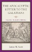 The Apocalyptic Letter to the Galatians