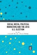 Social Media, Political Marketing and the 2016 U.S. Election