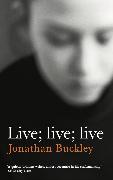 Live, Live, Live