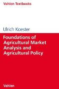 Foundations of Agricultural Market Analysis and Agricultural Policy