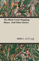 The Black Creek Stopping-House and Other Stories