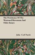 The Persistence of the Westward Movement and Other Essays
