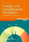 Energie- und klimaeffiziente Produktionsprozesse