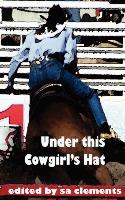 Under This Cowgirl's Hat