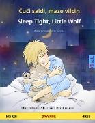 ¿u¿i saldi, mazo vilci¿ - Sleep Tight, Little Wolf (latvie¿u - ang¿u)