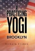 A Practicing Yogi in Brooklyn