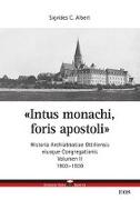 "Intus monachi, foris apostoli" II