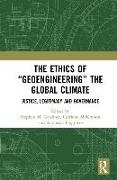 The Ethics of "Geoengineering" the Global Climate