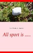 All sport is