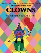 Malbuch für 7+ jährige Kinder (Clowns)