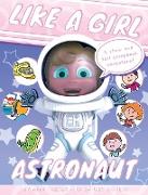 Like A Girl: Astronaut