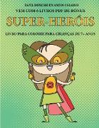 Livro para colorir para crianças de 7+ anos (Super-heróis)