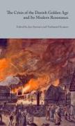 The Crisis of the Danish Golden Age and Its Modern Resonance: Volume 12